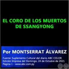 EL CORO DE LOS MUERTOS DE SSANGYONG - Por MONTSERRAT LVAREZ - Domingo, 24 de Octubre de 2021